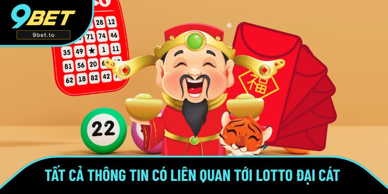 Đại Cát lotto sở hữu luật chơi và đổi thưởng ra sao?