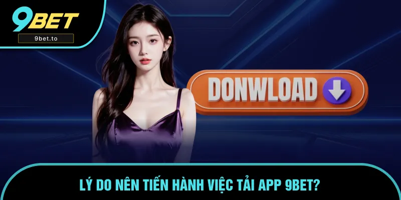 App 9BET mở ra trải nghiệm cá cược dễ dàng App 9BET mở ra trải nghiệm cá cược dễ dàng