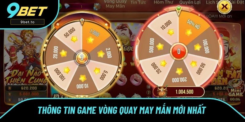Thông tin game Vòng quay may mắn mới nhất 