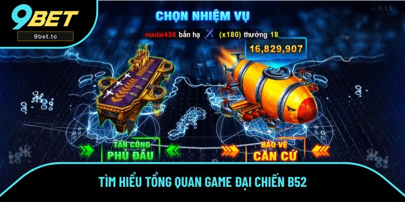 Tìm hiểu tổng quan game Đại Chiến B52