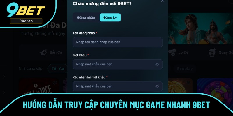 Cách thức truy cập sảnh game để tham gia săn thưởng