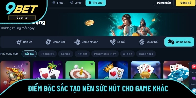 Sức hấp dẫn mà sảnh game khác đang sở hữu